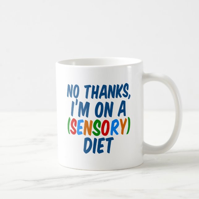 Mug Régime sensoriel Drôle ergothérapie SPD (Droite)