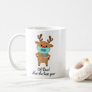 Mug Reindeer de Noël 2020 Oh Deer Not a Good Year