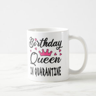 Mug Reine d'anniversaire en quarantaine