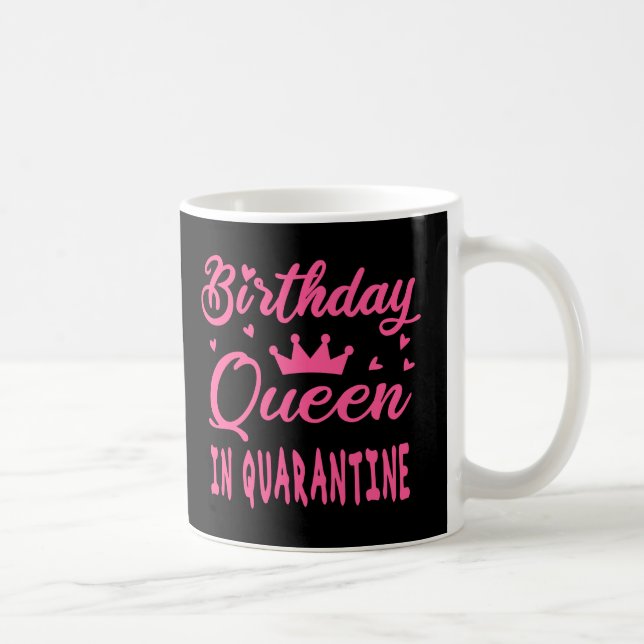 Mug Reine d'anniversaire en quarantaine (Droite)