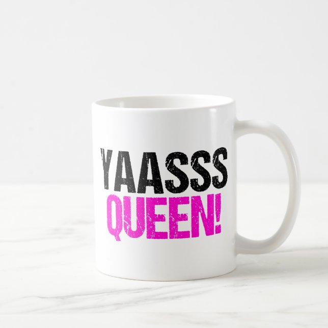 Mug Reine Yaasss (Droite)