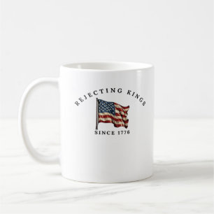 Mug Rejetant les rois depuis 1776 l'Amérique