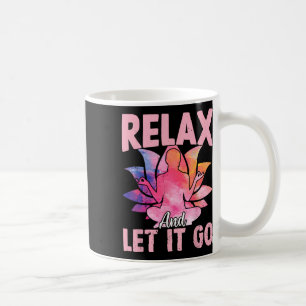 Mug Relâchez-vous et laissez aller - Citations de yoga