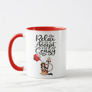 Mug "Relax and Accept the Crazy"
