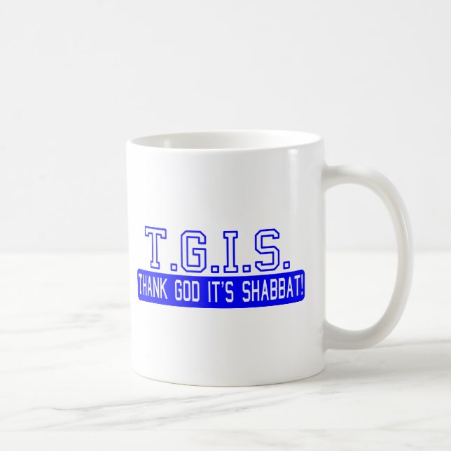 Mug Remerciez Dieu que c'est Shabbat ! (Droite)