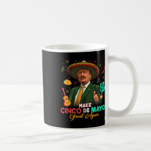 Mug Rendez au Cinco De Mayo sa grandeur Trump Sombrero