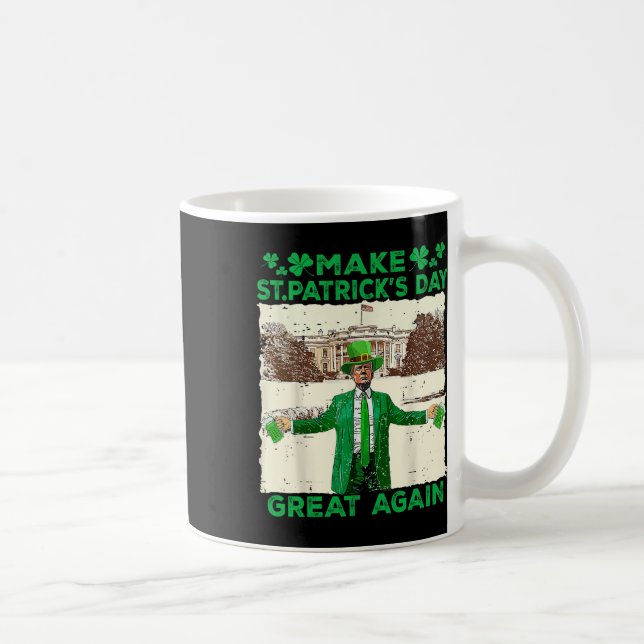 Mug Rendez la Saint-Patrick grande à nouveau Drôle Tru (Droite)