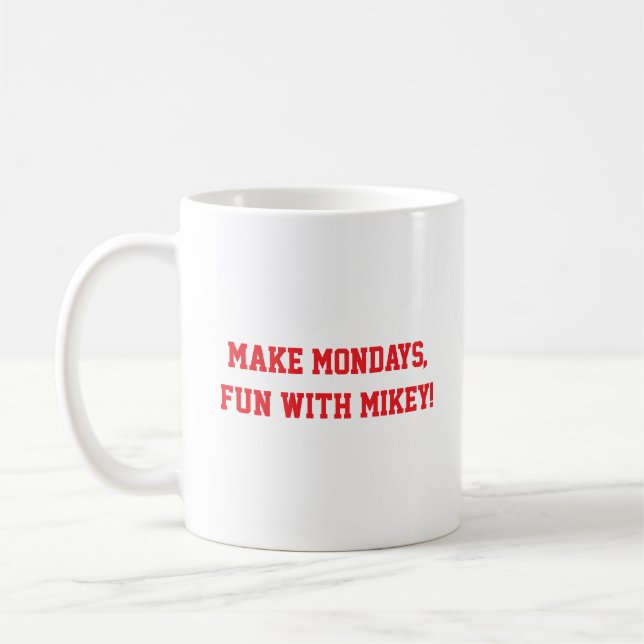 Mug Rendez les lundis amusants, avec Mikey ! (Gauche)