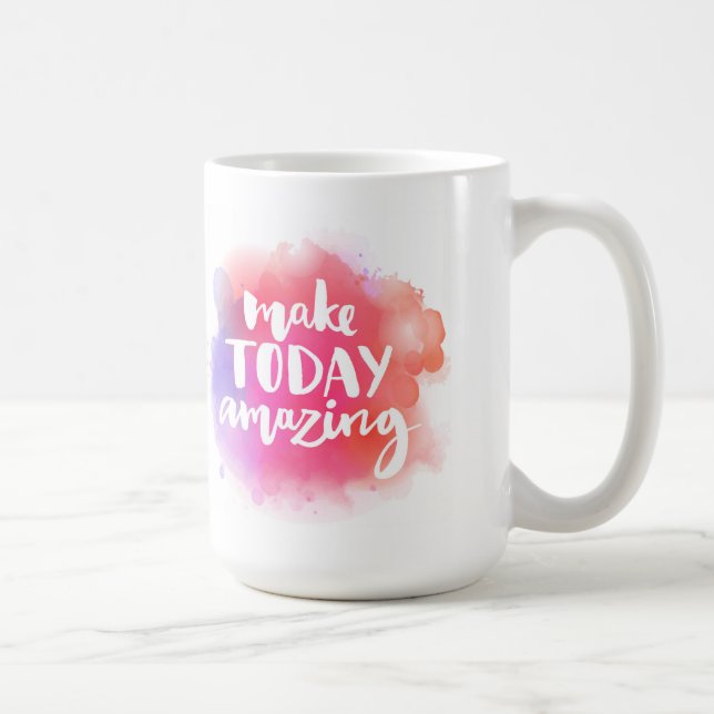 Mug Rendre aujourd'hui Extraordinaire (Droite)