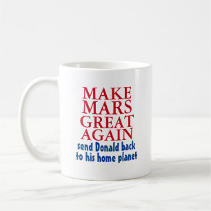 Mug Rendre la grandeur de Mars à nouveau drôle Anti Do