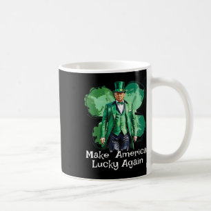 Mug Rendre l'Amérique chanceuse à nouveau Patricks Day