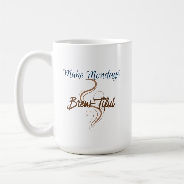 Mug Rendre le lundi brasé-tiful 15 oz classique (Gauche)