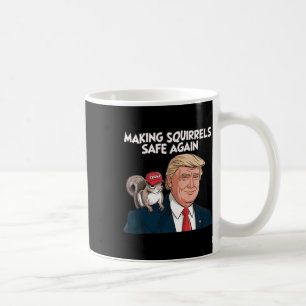 Mug Rendre les écureuils en sécurité Trump 2024