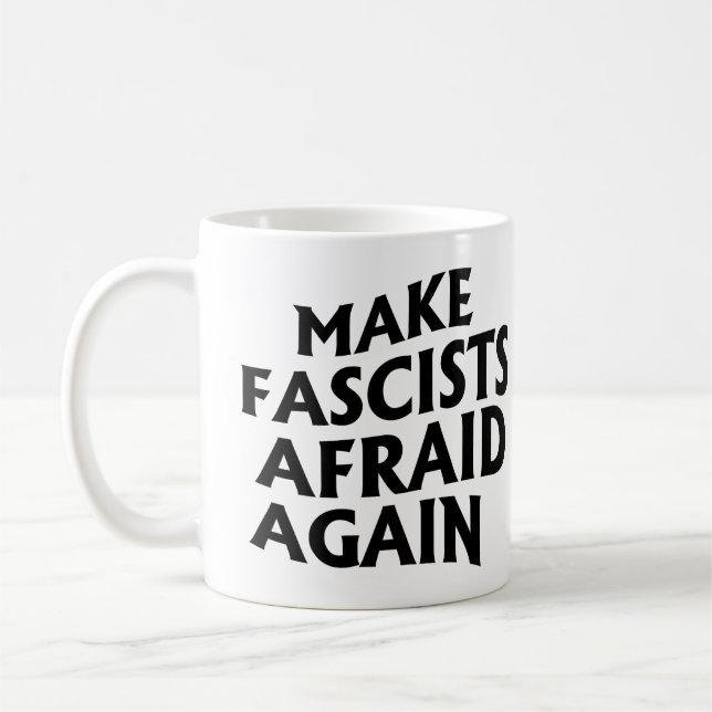 Mug Rendre les fascistes effrayés (Gauche)
