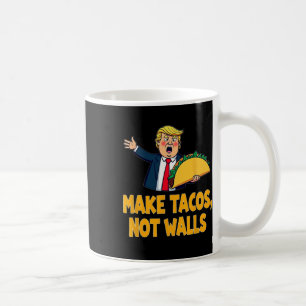 Mug Rendre les Tacos pas les murs drôle Trump Taco mar
