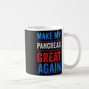 Mug Rendre mes ancêtres plus grands T1d Type 1 Diabéti