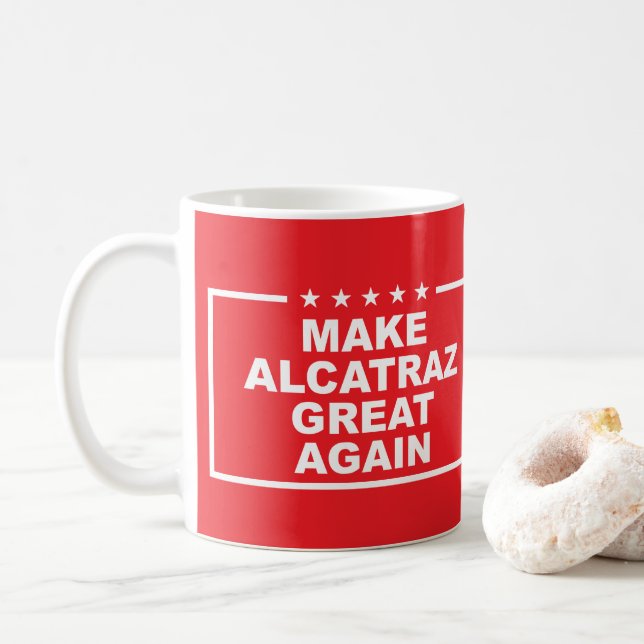 Mug Rendre sa grandeur à Alcatraz Citation politique a (Avec donut)