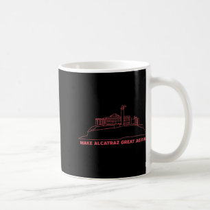 Mug Rendre sa grandeur à Alcatraz Drôle Trump Alcatraz