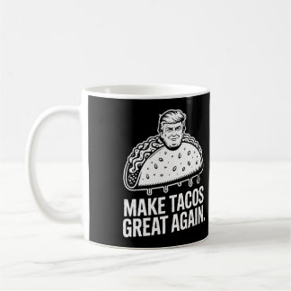 Mug Rendre sa grandeur à Tacos - Trump Taco Parody