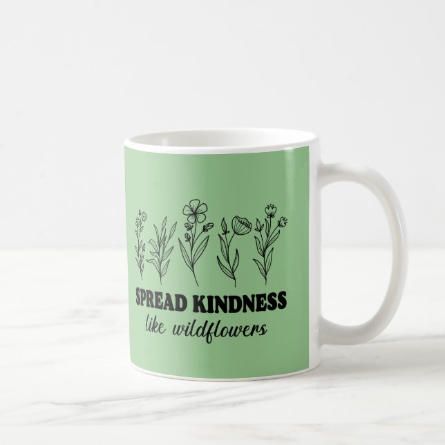 Mug Répandre la gentillesse comme des Fleurs sauvages (Droite)
