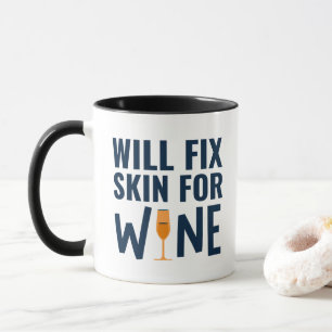 Mug Réparera La Peau Pour Le Vin, Citations Drôle Derm