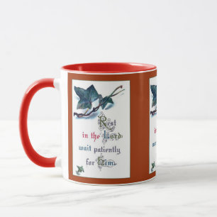 Mug Repose dans le Seigneur Attendez Patiemment Pour L