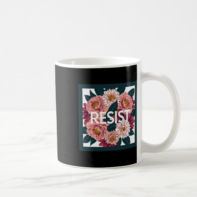 Mug Resist - Anti Trump Floral Political Protest  (Droite)