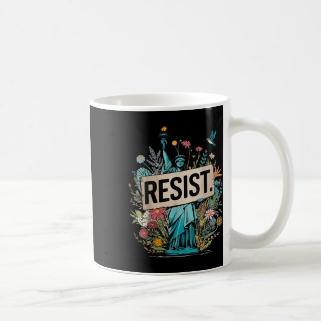 Mug Résister À La Statue Florale De La Liberté Manifes (Droite)