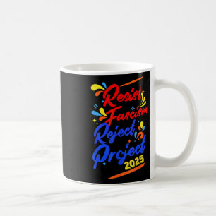 Mug Résister au fascisme Rejeter le projet 2025