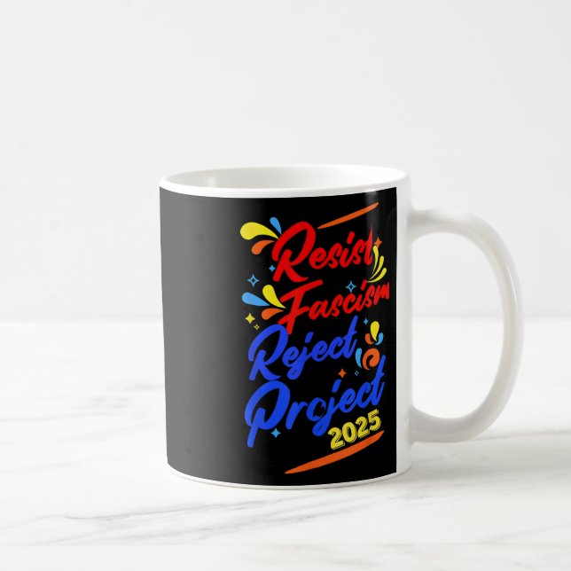 Mug Résister au fascisme Rejeter le projet 2025 (Droite)
