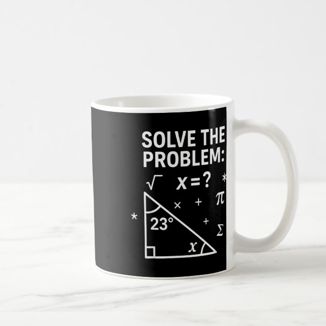 Mug Résoudre le problème drôle maths 67 mème enseignan (Droite)
