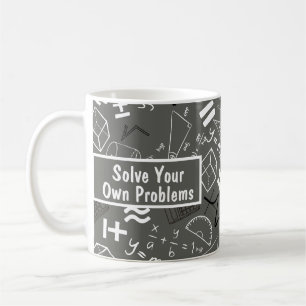 Mug résoudre vos propres problèmes mathématiques gris