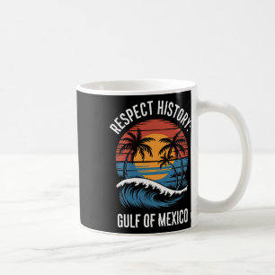 Mug Respect Histoire Golfe Du Mexique Retro Plage Vint