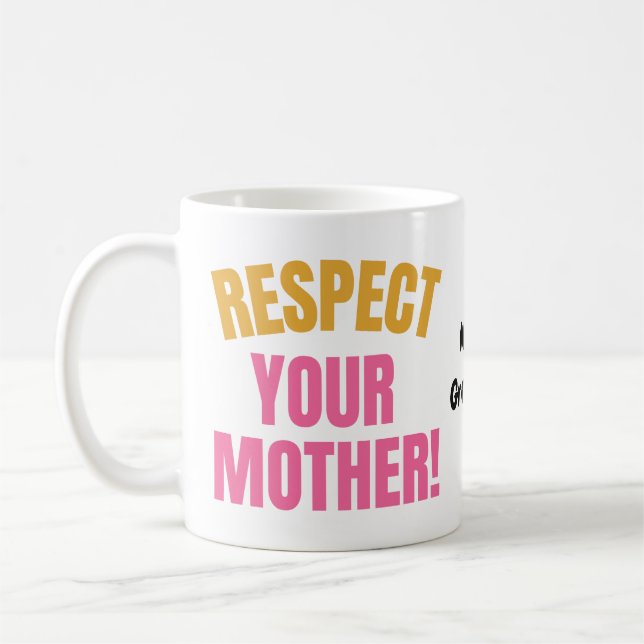 Mug Respect Rétro pour Votre Mère Graphique Cadeau Drô (Gauche)