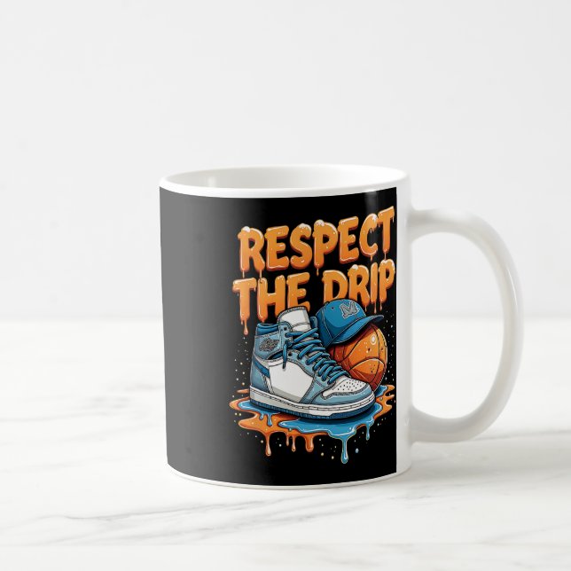 Mug Respect The Drip Sneaker Swag Sketll Street Style  (Droite)