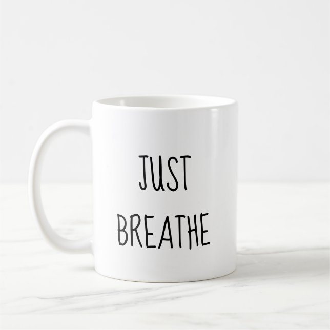 Mug Respirez Les Choses Iront Mieux (Gauche)