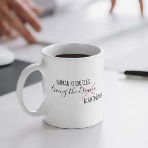 Mug Ressources humaines RH Vivre le cauchemar du rêve