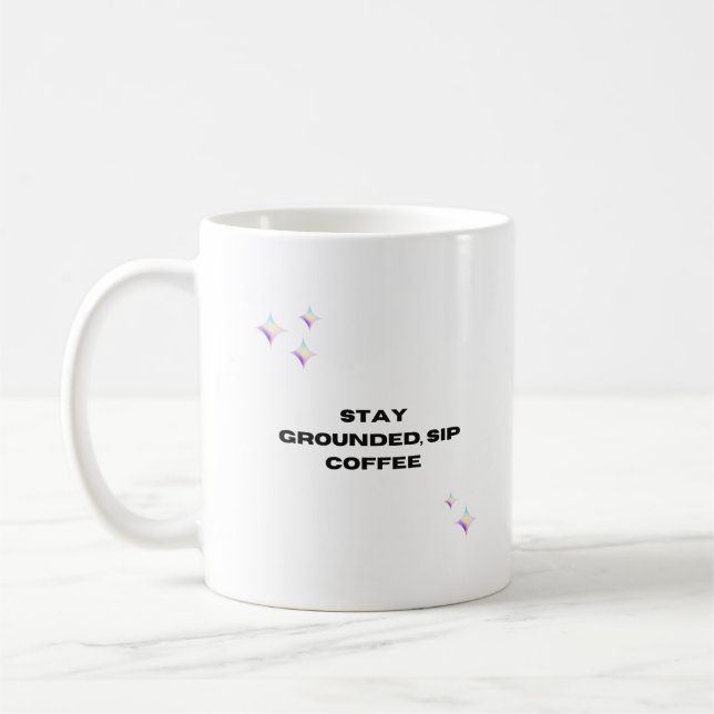 Mug Restez à terre, sirotez du café (Gauche)