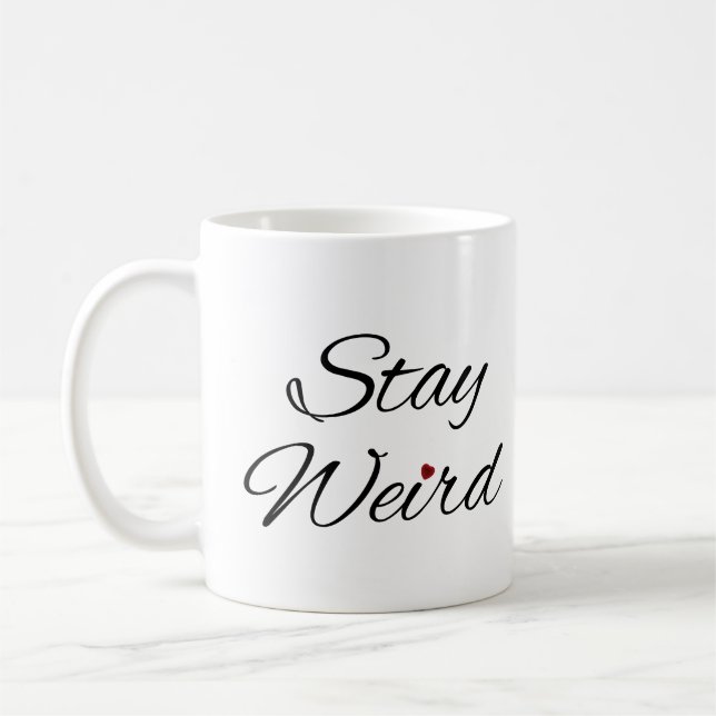 Mug Restez bizarre Typographie Whimsical avec Café Coe (Gauche)