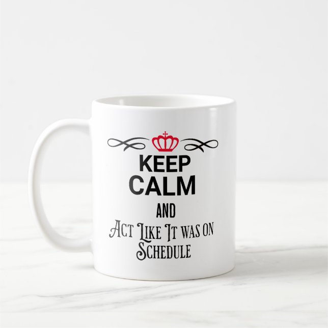 Mug restez calme et agissez comme si c'était prévu (Gauche)