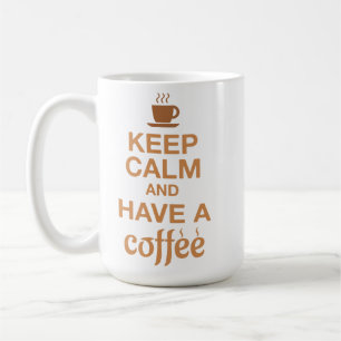 Mug Restez calme et ayez une