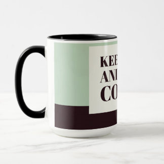 Mug Restez calme et faites du café