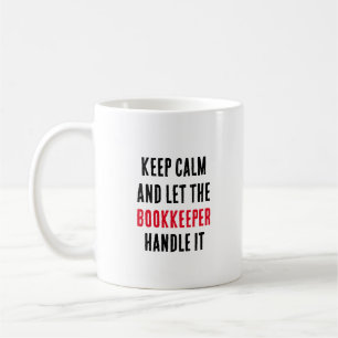 Mug Restez calme et laissez le comptable s'en occuper