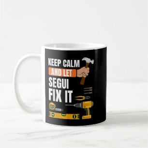 Mug Restez calme et laissez Segui fixer il handyman co