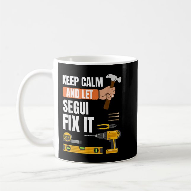 Mug Restez calme et laissez Segui fixer il handyman co (Gauche)