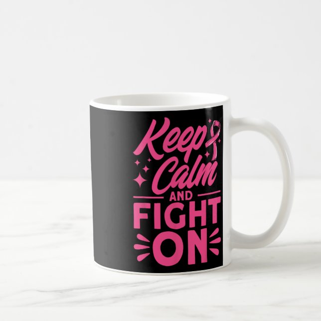Mug Restez Calme Et Luttez Contre Les Acteurs Du Cance (Droite)