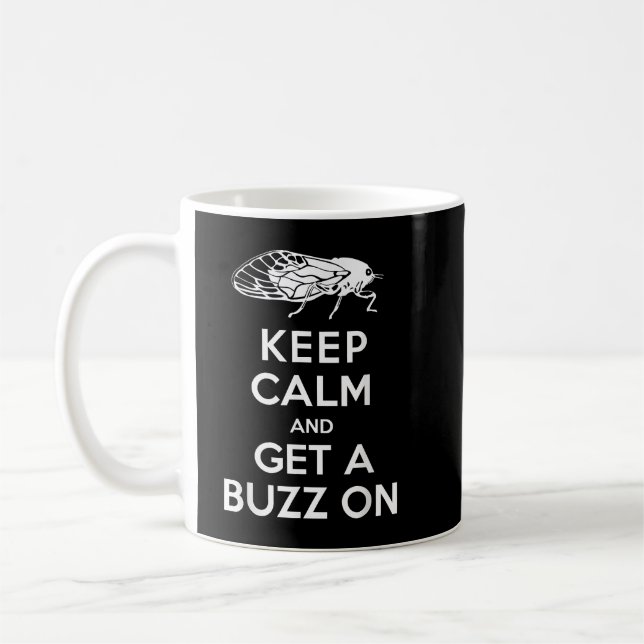 Mug Restez calme et obtenez un buzz sur Cicada (Gauche)
