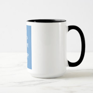 Mug Restez calme et poursuivez