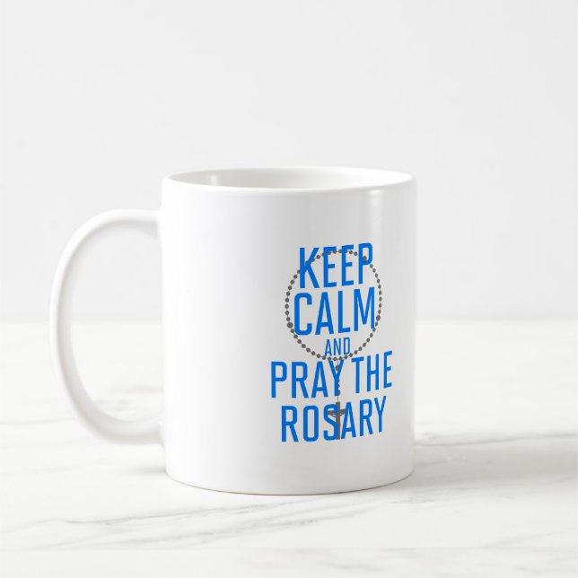 Mug Restez calme et priez le Rosaire (Gauche)