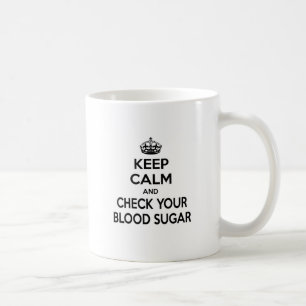 Mug Restez calme et vérifiez votre sucre de sang
